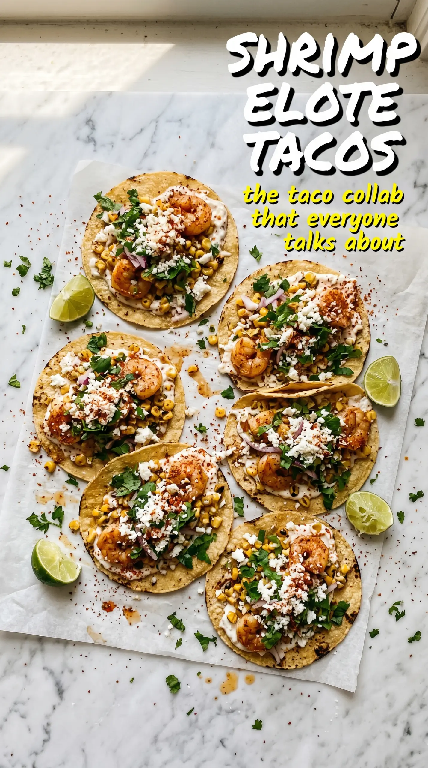 Shrimp Elote Tacos charred creamy cilantro